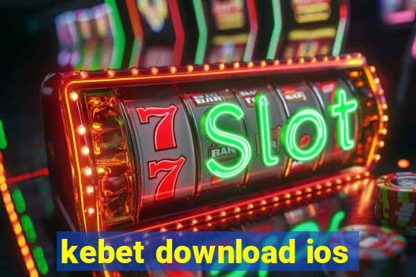 kebet download ios